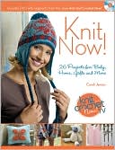Knit Now!: Knitting Patterns from Season 3 of Knit and Crochet Now