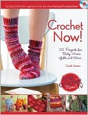 Crochet Now!: Crochet Patterns from Season 3 of Knit and Crochet Now
