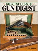 The Greatest Guns of Gun Digest