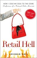 Retail Hell: How I Sold My Soul to the Store