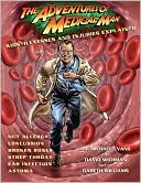 The Adventures of Medical Man: Kids' Illnesses and Injuries Explained