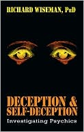 Deception & Self-Deception: Investigating Psychics