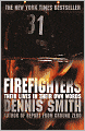 Firefighters: Their Lives in Their Own Words