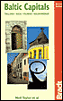 Bradt Guide to Baltic Capitals, 2nd Edition: Tallinn, Riga, Vilnius and Kaliningrad