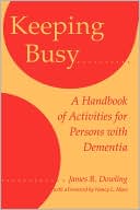 download Keeping Busy : A Handbook of Activities for Persons with Dementia book