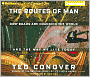 The Routes of Man: How Roads Are Changing the World and the Way We Live Today
