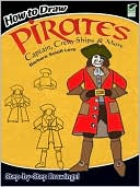 How to Draw Pirates: Captain, Crew, Ships and More