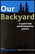 Our Backyard: A Quest for Environmental Justice