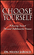Choose Yourself: A Journey Toward Personal Fulfillment for Women