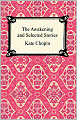 The Awakening and Selected Stories