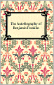 The Autobiography Of Benjamin Franklin