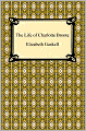 The Life of Charlotte Brontë