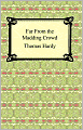 Far From the Madding Crowd