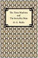 The Time Machine and The Invisible Man
