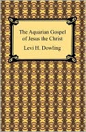 download The Aquarian Gospel Of Jesus The Christ book