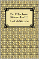 The Will To Power (Volumes I And Ii)