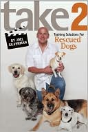 Take 2: Training Solutions for Rescued Dogs