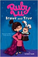 Ruby Lu, Brave and True