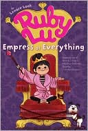 Ruby Lu, Empress of Everything