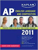 Kaplan AP English Language and Composition 2011