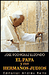 El Papa Y Sus Hermanos Judios