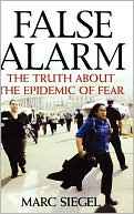 download False Alarm : The Truth about the Epidemic of Fear book