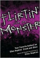 Flirtin' with the Monster: Your Favorite Authors on Ellen Hopkins's Crank and Glass