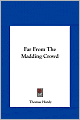 Far from the Madding Crowd