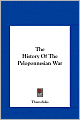 The History Of The Peloponnesian War