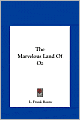 The Marvelous Land Of Oz