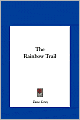 The Rainbow Trail