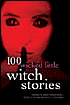 100 Wicked Little Witch Stories