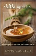 Little Mercies: Celebrating God's Everyday Grace and Goodness