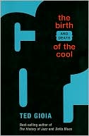 The Birth (and Death) of the Cool