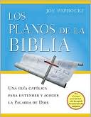 Los Planos de la Biblia: Una Guía Católica para Entender y Acoger la Palabra de Dios