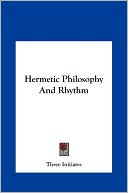Hermetic Philosophy And Rhythm