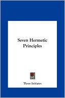 Seven Hermetic Principles