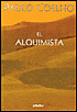 El alquimista: Una fabula para seguir tus suenos (The Alchemist)