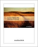 Come Follow Me: An Orientation to the Journey
