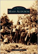 Mass Audubon (Images of America Series)