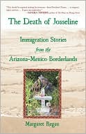 download The Death of Josseline : Immigration Stories from the Arizona Borderlands book
