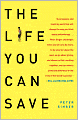The Life You Can Save: How to Do Your Part to End World Poverty