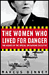Women Who Lived for Danger: The Agents of the Special Operations Executive