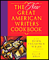 The New Great American Writers Cookbook