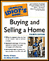The Complete Idiot's Guide to Buying and Selling a Home