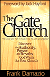 Gate Church: Discover the Authority, Power and Results God Wants for Your Church