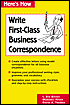 Here's how: Write First-Class Business Correspondence