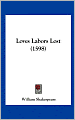 Loves Labors Lost (1598)
