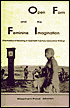 Open Form and the Feminine Imagination: The Politics of Reading in Twentieth-Century Innovative Writing