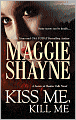 Kiss Me, Kill Me (Secrets of Shadow Falls Series #3)